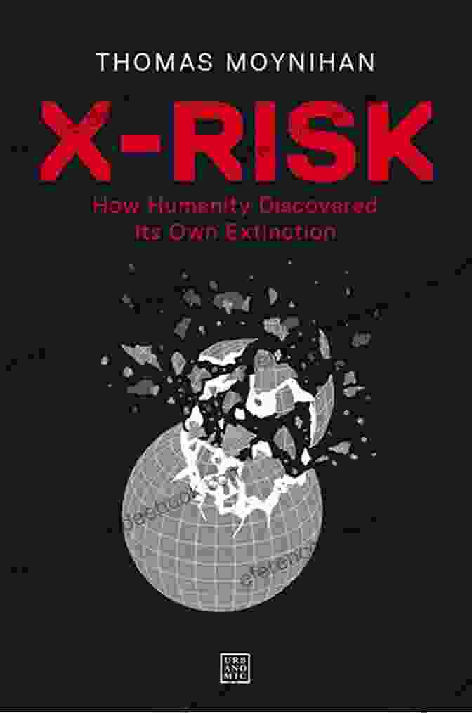 AI X Risk: How Humanity Discovered Its Own Extinction