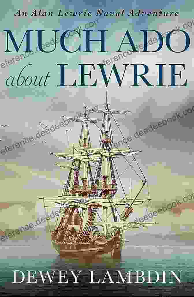 Alan Lewrie Standing On The Deck Of A Ship, Looking Out Into The Distance The King S Coat: An Alan Lewrie Naval Adventure (Alan Lewrie Naval Adventures 1)