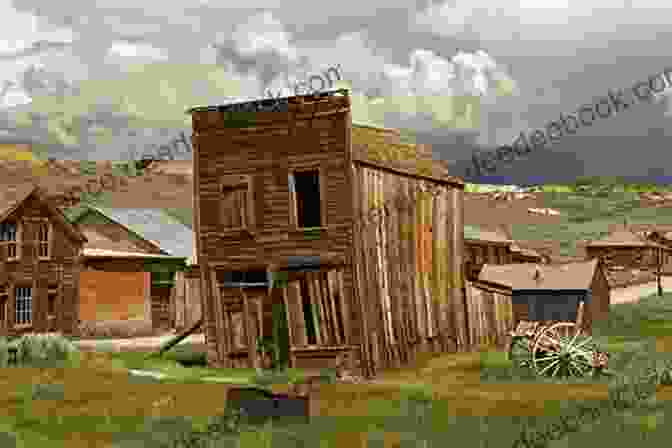 An Abandoned Building In Bodie, California Bodie California Ghost Town: A Self Guided Pictorial Walking Tour (Tours4Mobile Visual Travel Tours 10)