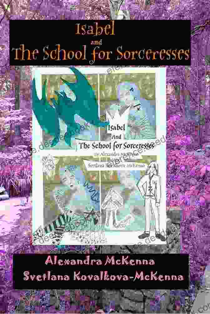 Book Cover Of Isabel And The School For Sorceresses By E.D. Baker, Featuring A Young Girl With Long Flowing Hair And A Magical Staff Isabel And The School For Sorceresses