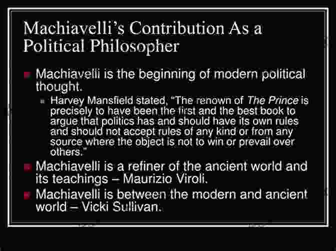 Diagram Showing The Influence Of Machiavelli's Ideas On Subsequent Political Thinkers An Unlikely Prince: The Life And Times Of Machiavelli