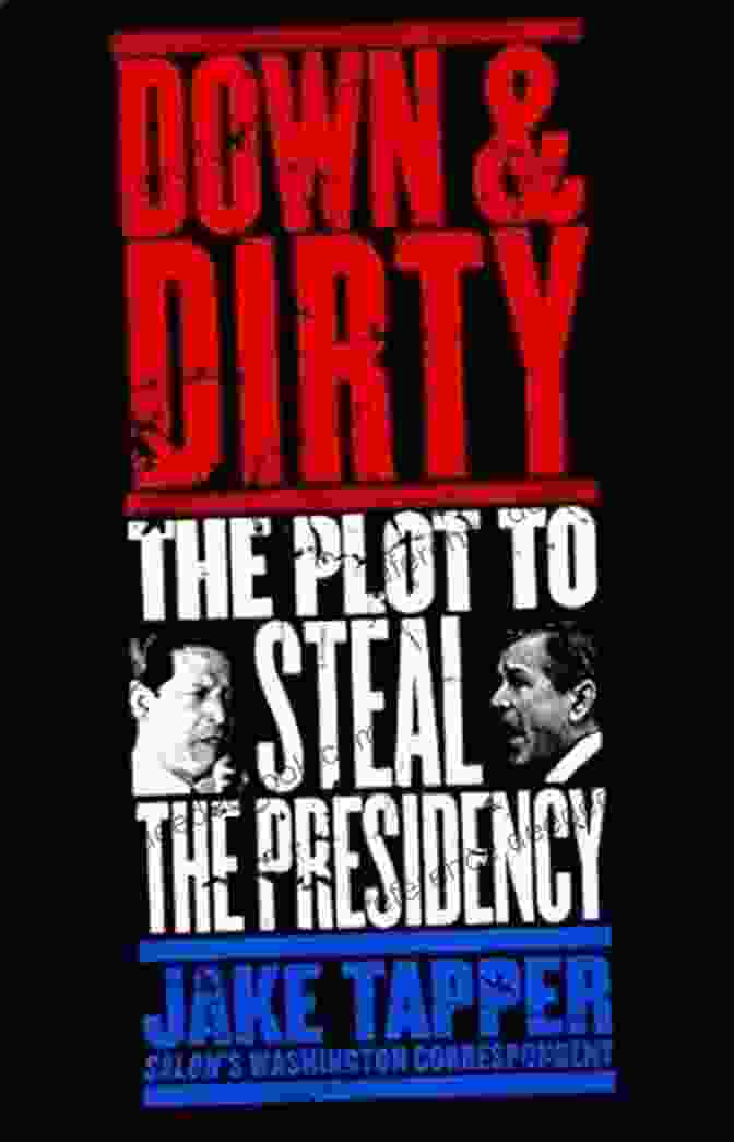 Down Dirty: The Plot To Steal The Presidency Is A Book By Greg Palast That Investigates The 2004 US Presidential Election. Down Dirty: The Plot To Steal The Presidency