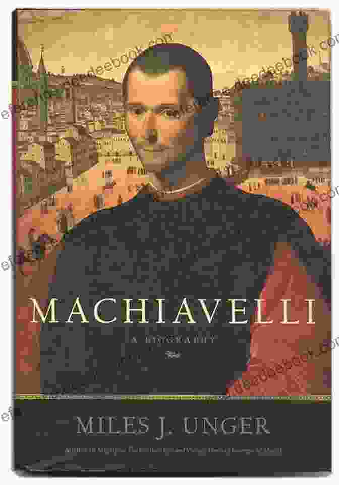 First Edition Of Machiavelli's An Unlikely Prince: The Life And Times Of Machiavelli