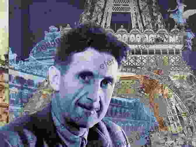 George Orwell In Paris Writers In Paris: Literary Lives In The City Of Light