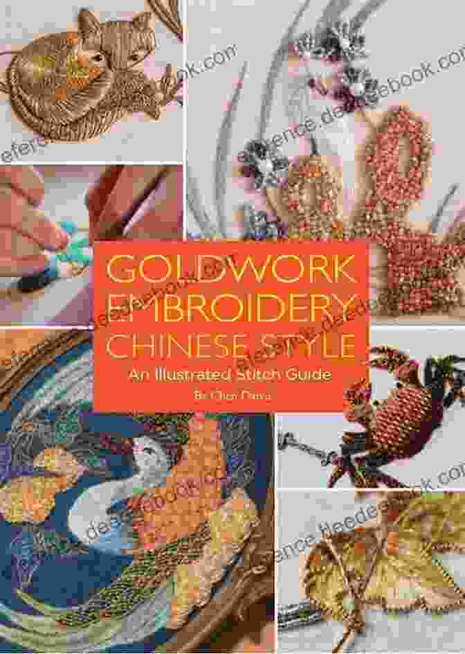 Goldwork Embroidery In Chinese Style Goldwork Embroidery Chinese Style: An Illustrated Stitch Guide