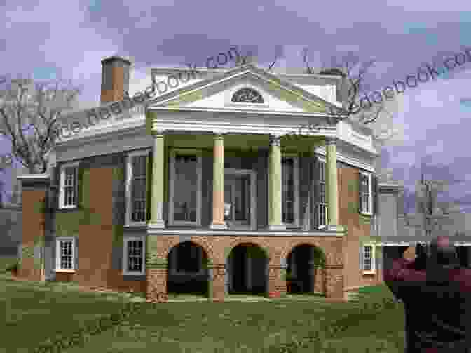 Neoclassical Facade Of Thomas Jefferson's Poplar Forest A Walking Tour Of Lynchburg Virginia (Look Up America Series)