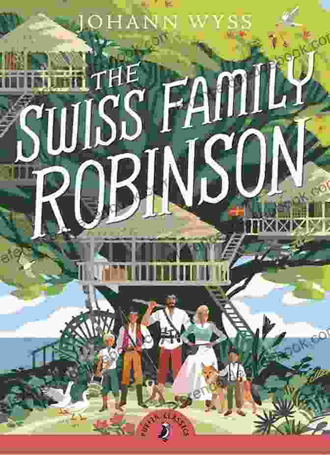 Swiss Family Robinson Stepping Stone Book Cover With Vibrant Colors And Vivid Illustrations Swiss Family Robinson (A Stepping Stone Book(TM))