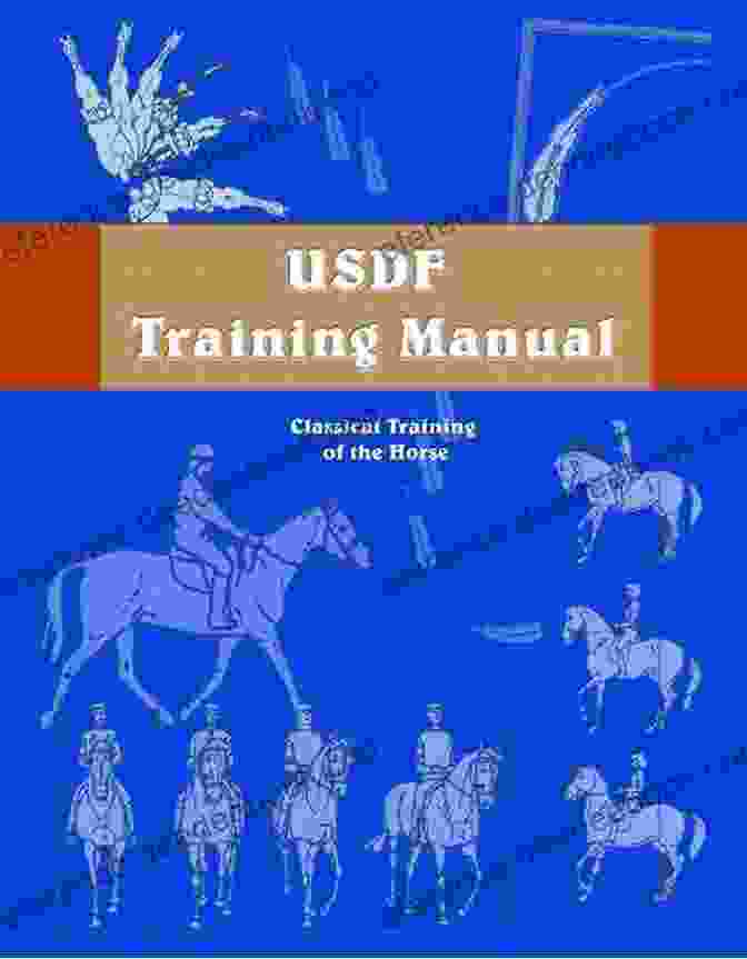 Ted Dintersmith's USDF Training Manual: A Comprehensive Guide To Dressage Excellence USDF Training Manual Ted Dintersmith