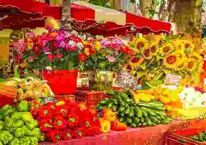 Vibrant Atmosphere Of A Provencal Market Passion For Provence: 22 Keys To La Belle Vie