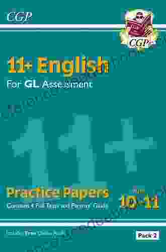 11+ GL English Practice Papers Ages 9 10 (with Parents Guide): superb eleven plus preparation from the revision experts (CGP 11+ GL)