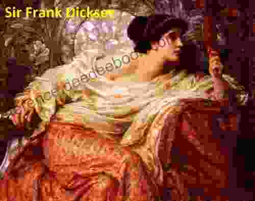 24 Color Paintings of Sir Frank Dicksee British Victorian Academic Painter and Illustrator (November 27 1853 October 17 1928)