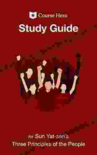 Study Guide for Sun Yat sen s Three Principles of the People (Course Hero Study Guides)