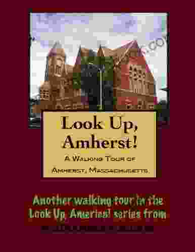 A Walking Tour of Amherst Massachusetts (Look Up America Series)