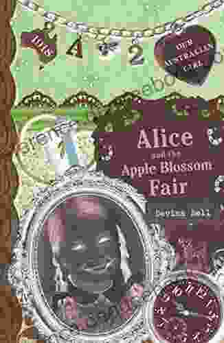 Our Australian Girl: Alice And The Apple Blossom Fair (Book 2)