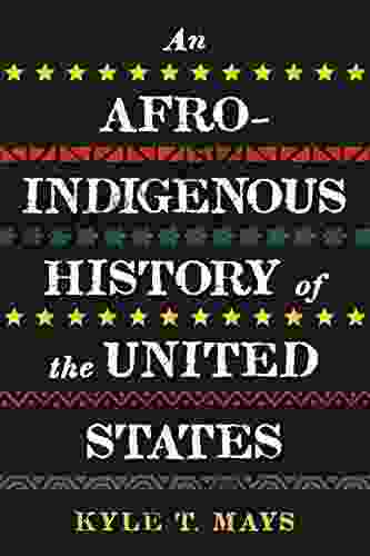 An Afro Indigenous History Of The United States (REVISIONING HISTORY)