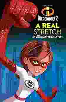 Incredibles 2: A Real Stretch: An Elastigirl Prequel Story (Disney Pixar Incredibles 2)