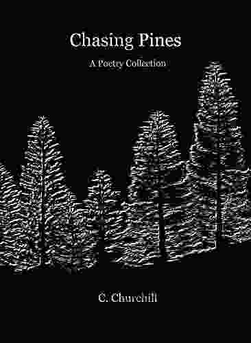 Chasing Pines: A Poetry Collection