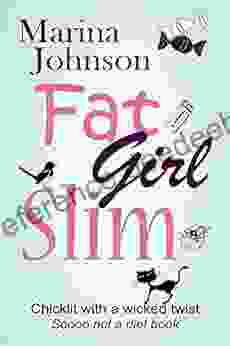 Fat Girl Slim: Chicklit With A Wicked Twist Sooo Not A Diet