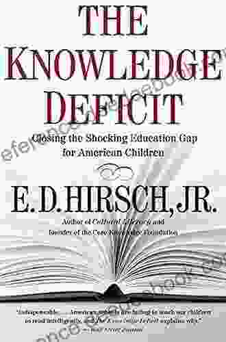 The Knowledge Deficit: Closing The Shocking Education Gap For American Children