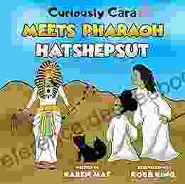 Curiously Cara Meets Pharaoh Hatshepsut (African Queens)