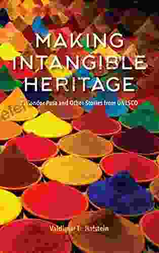 Making Intangible Heritage: El Condor Pasa And Other Stories From UNESCO