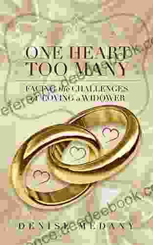 One Heart Too Many: Facing the Challenges of Loving a Widower