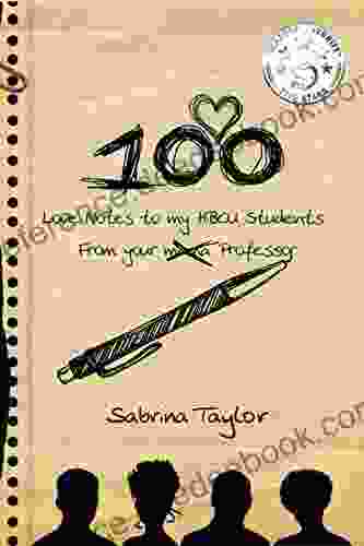 100 LOVE NOTES TO MY HBCU STUDENTS: FROM YOUR MAMA PROFESSOR