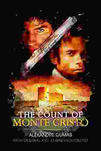 The Count of Monte Cristo: illustrated and Original Classic Novel