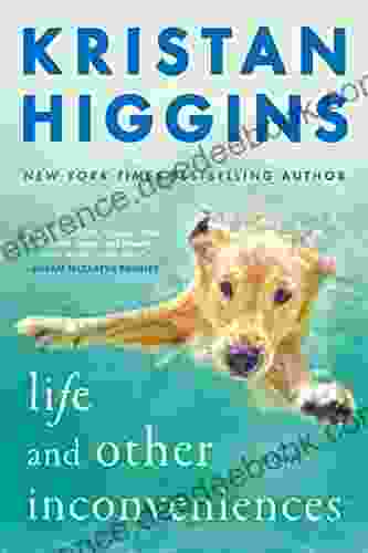 Life And Other Inconveniences Kristan Higgins