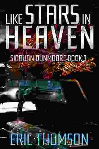 Like Stars in Heaven (Siobhan Dunmoore 3)