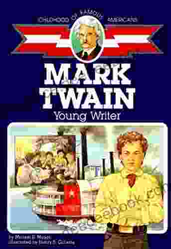 Mark Twain: Young Writer (Childhood Of Famous Americans)