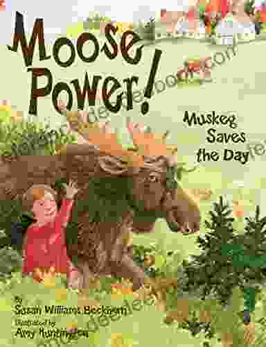 Moose Power : Muskeg Saves the Day