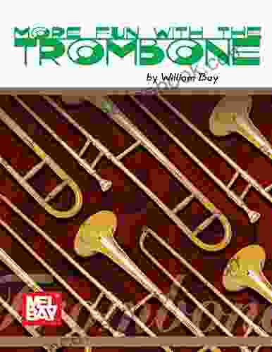 More Fun With The Trombone