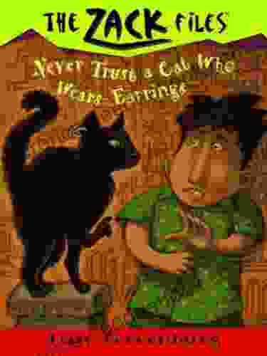 Zack Files 07: Never Trust A Cat Who Wears Earrings (The Zack Files 7)