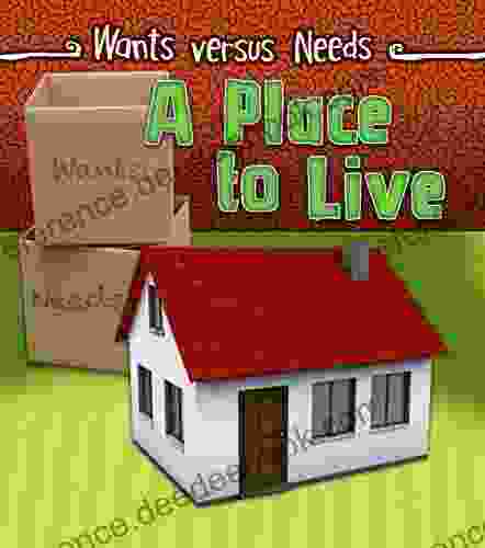 A Place to Live (Wants vs Needs)