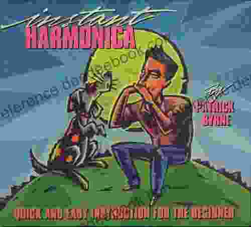 Instant Harmonica: Quick And Easy Instruction For The Beginner