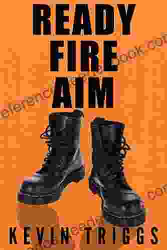 Ready Fire Aim Kevin Triggs