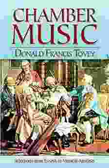 Chamber Music: Selections From Essays In Musical Analysis (Dover On Music: Analysis)