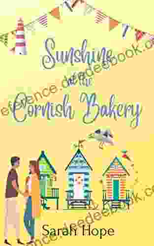 Sunshine at The Cornish Bakery: A heartwarming uplifting new (Escape To The Cornish Bakery 1)