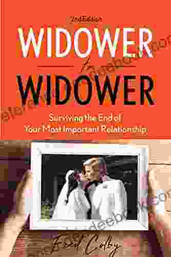 Widower To Widower: Surviving The End Of Your Most Important Relationship