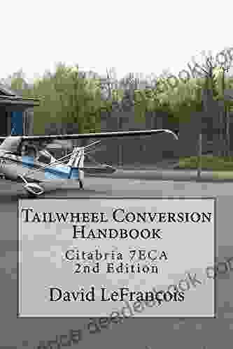 Tailwheel Conversion Handbook: Citabria 7ECA