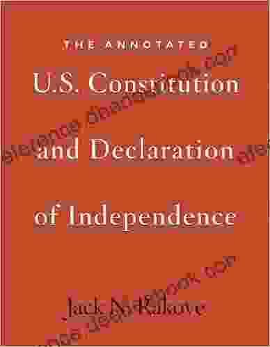 The Annotated U S Constitution and Declaration of Independence