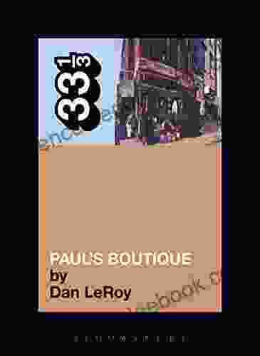 The Beastie Boys Paul s Boutique (33 1/3 30)