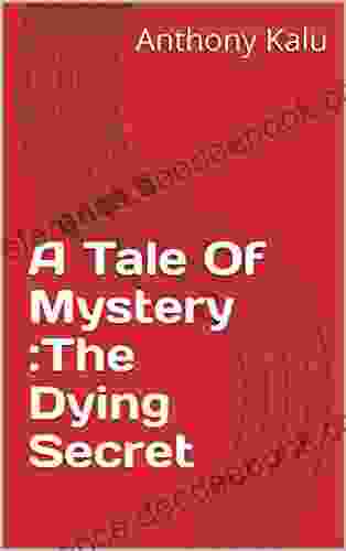 A Tale Of Mystery :The Dying Secret