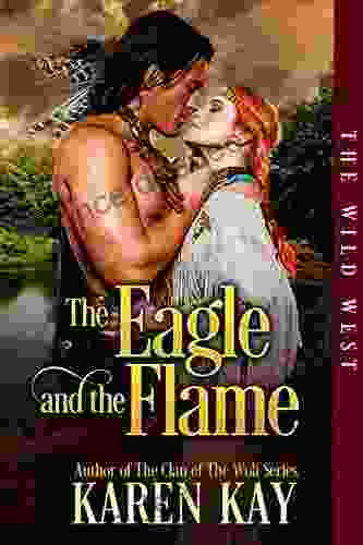 The Eagle and the Flame (The Wild West 1)