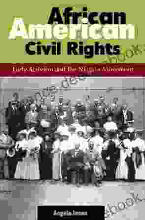 African American Civil Rights: Early Activism and the Niagara Movement