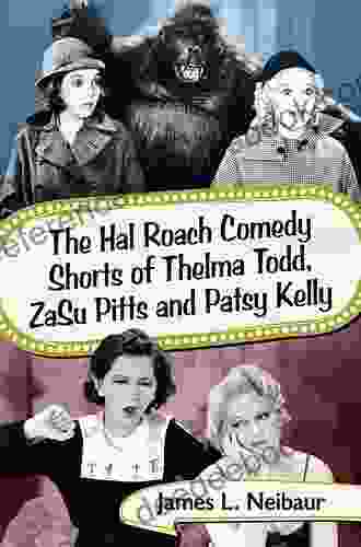 The Hal Roach Comedy Shorts of Thelma Todd ZaSu Pitts and Patsy Kelly