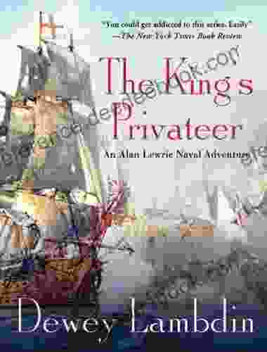 The King s Privateer: An Alan Lewrie Naval Adventure (Alan Lewrie Naval Adventures 4)