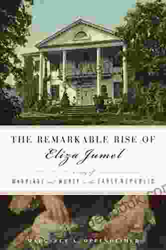 Remarkable Rise Of Eliza Jumel: A Story Of Marriage And Money In The Early Republic