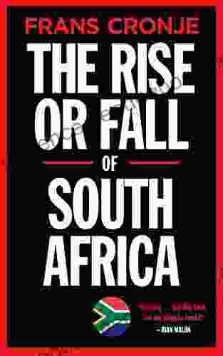 The Rise or Fall of South Africa: Latest scenarios